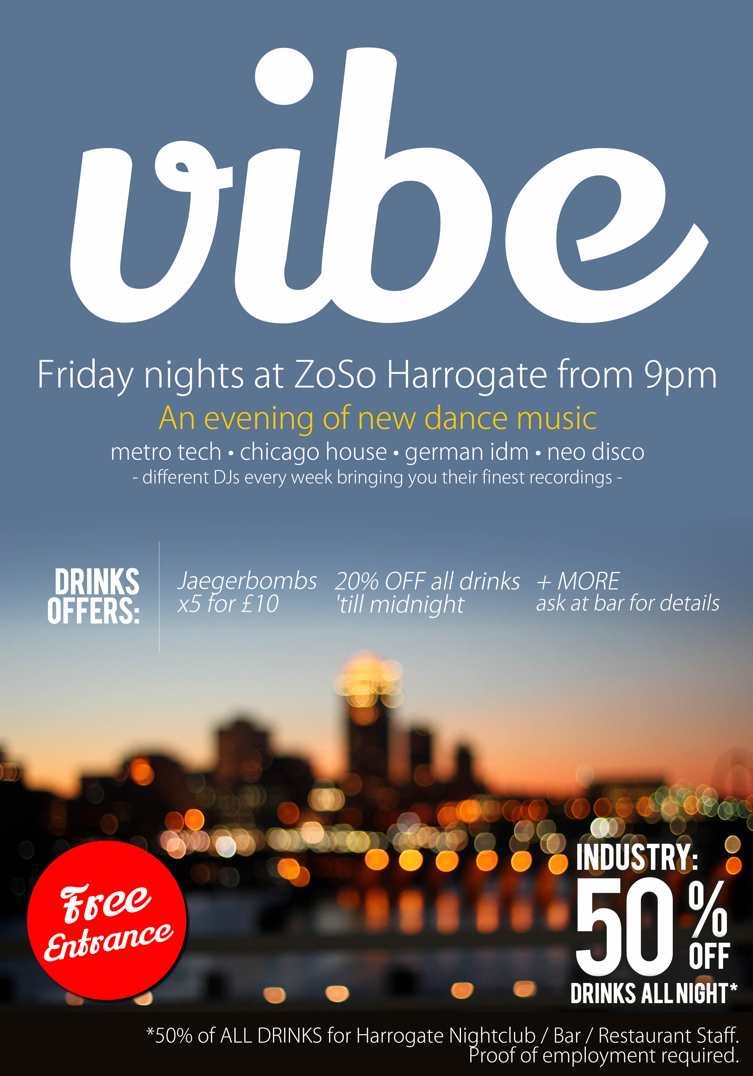 Poster for Vibe, Friday nights at ZoSo Harrogate from 9pm, an evening of new dance music